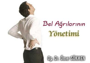 Bel ağrısı ve bel fıtığı