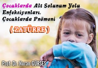 Çocuklarda alt solunum yolu enfeksiyonları, çocuklarda pnömoni (zatürre)