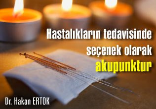 Hastalıkların tedavisinde seçenek olarak akupunktur