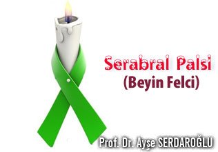 Serabral palsi (beyin felci)