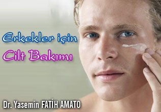 Erkekler için cilt bakımı