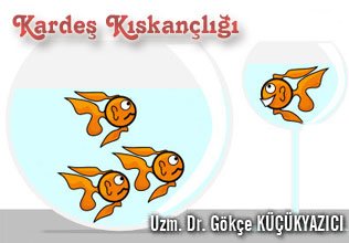 Kardeş kıskançlığı!