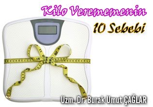 Kilo verememenin 10 sebebi